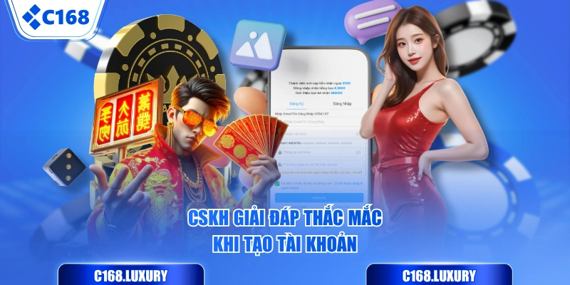 CSKH giải đáp thắc mắc khi tạo tài khoản