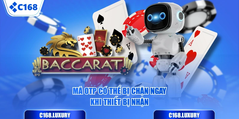 Mã OTP có thể bị chặn ngay khi thiết bị nhận